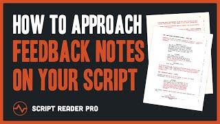 How to Approach Feedback Notes on Your Script  Script Coverage  Script Reader Pro