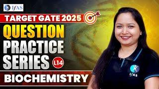 Question Practice Series  Life Science -Biotechnology  GATE 2025  Lec - 14