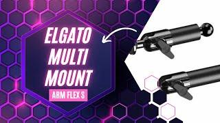 Elgato Multi Mount Flex Arm S - Upgrade your mount