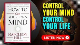 How to OWN Your OWN MIND by Napoleon Hill Audiobook  Book Summary in English