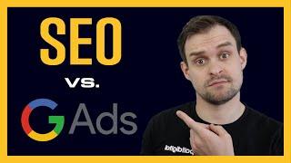 Should I Do SEO or Google Ads For My Business?