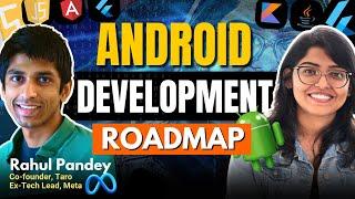 Complete Android Development Roadmap for Beginners @RahulPandeyrkp Flutter vs Kotlin Anshika Gupta