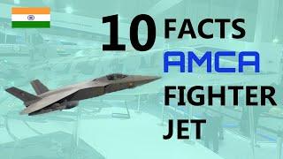 10 features of the fighter jet made in India the AMCA 5.5 gen