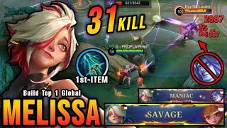 31 Kills + SAVAGE Melissa with New Item Sky Piercer NEW META - Build Top 1 Global Melissa  MLBB