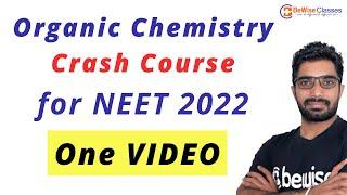 Complete Organic Chemistry Crash Course for NEET 2022 in One Video  Vikas Sir  BeWise Classes