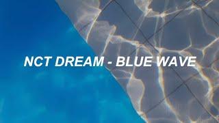 NCT DREAM 엔시티 드림 - 파랑 Blue Wave Easy Lyrics