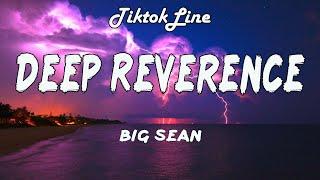 Big Sean - Deep Reverence ft. Nipsey Hussle Lyrics