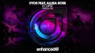 Ryos feat. Allisa Rose - Eclipse Original Mix