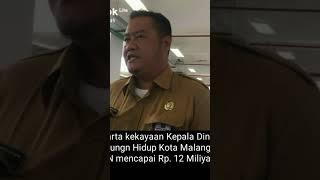 Harta kekayaan kadis DLH kota malang versi LHKPN mencapai Rp. 12 Miliyar Lebih