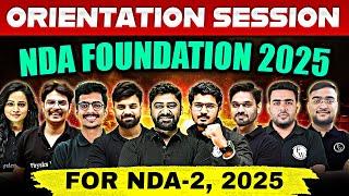 NDA FOUNDATION 2025 FOR NDA-2 2025 Batch Orientation Session