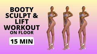 Booty Sculpt and Lift Workout 15 Minutes On Floor  Nina Dapper