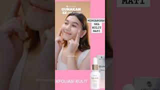 BANYAK SKINCARE TAPI MASIH BREAKOUT? Tandanya kamu kurang ekfoliasi Beauties