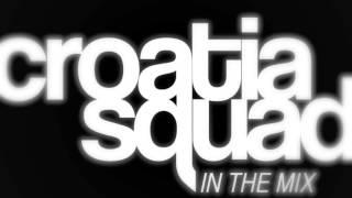 Croatia Squad - In The Mix 002 - 0114