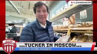 Tucker Carlson Shopping in Russian Grocery Store Full