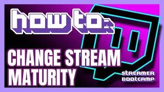 How to Make Your Twitch Stream Mature QUICK & EASY  Twitch Tips 2022