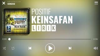 Positif - Keinsafan Lirik