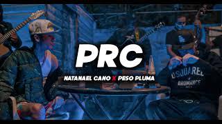 Peso Pluma Natanael Cano - PRC