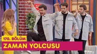 Zaman Yolcusu 170. Bölüm -  Çok Güzel Hareketler 2