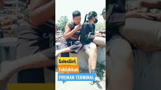  PREMAN TERMINAL TAKLUK DI  PAHA SALESGIRL