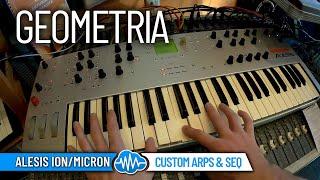 GEOMETRIA  ALESIS ION  MICRON  SOUND LIBRARY  CUSTOM ARPS & SEQUENCES