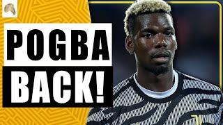 Pogba come...back - Juventus Update