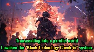 Transcending into a parallel world I awaken the Black Technology Check-in system.