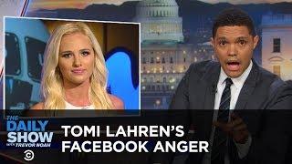 Tomi Lahrens Anger Lights Facebook on Fire The Daily Show