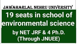 PhD admission in JNU NEW DELHI school of environmental sciences envirocademy