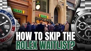 Insider Tips to Skip the Rolex Waiting List