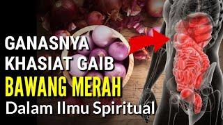 PALING DITAKUTI MAKHLUK GAIB  Khasiat Bawang Merah Dalam Ilmu Spiritual Silahkan Tes..