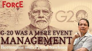 Bottom Line with Pravin Sawhney Assessing Modi Govs Foreign Policy & G20 Summit