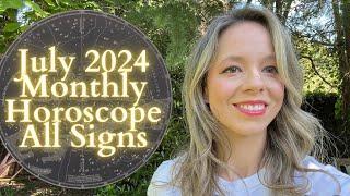 JULY 2024 MONTHLY HOROSCOPE ALL SIGNS Low-Key or Over the Top?