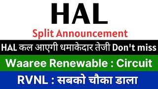 HAL share latest news  SPLIT ANNOUNCEMENT  RVNL share latest news • WAAREE RENEWABLES share latest