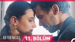 Bir Peri Masalı 11. Bölüm