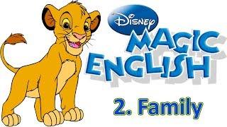 Magic English 2 - Family  LEARN ENGLISH WITH DISNEY CARTOONS