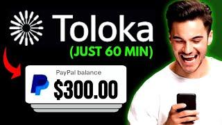 Toloka SECRETS Earn $300 Quick & Simple