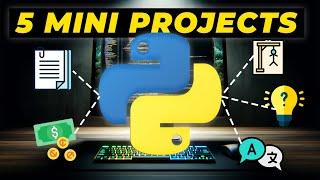 5 Quick Python Projects for Beginners finish in one day