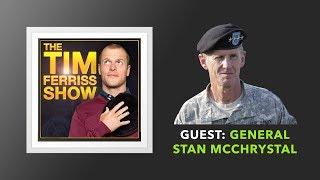 General Stan McChrystal Interview Full Episode  The Tim Ferriss Show Podcast