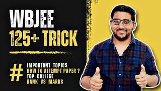 Wbjee 2023 Preparation To score 100+  Important topics  Dates  Wbjee Rank vs Marks vs Top college