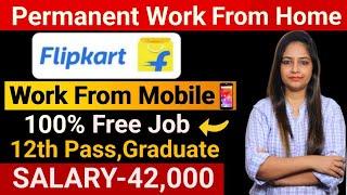 Flipkart Recruitment 2023  Work From Mobile JobFlipkart Jobs For FreshersOnline Jobs At Home