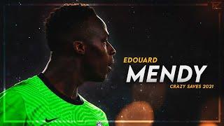 Edouard Mendy 2021 ▬ CHELSEA ● Crazy Saves  HD