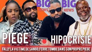 FALLY VICTIME DE SANGO MANIPULATION FERRE TOMBE DANS AON PROPRE PIÈGE PAPA EVUNDA