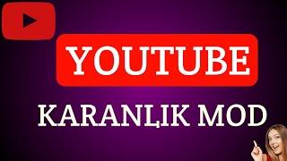 Android Youtube Uygulamasında Karanlık Mod Aktif Etme Kesin Çözüm