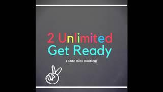 2 Unlimited - Get Ready For This Tone Rios Bootleg