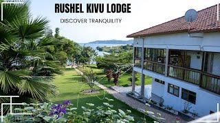 Discover Tranquility A Visit to Rushel Kivu Lodge - Rutsiro  Western Rwanda