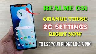 Realme C51  Change These 20 Settings Right Now