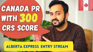 Alberta Express Entry Program for Canada PR  Get Canada PR with a CRS Score of 300  AINP