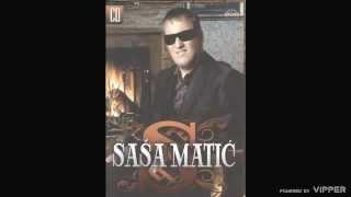 Sasa Matic - Ne znam ja da muski poginem - Audio 2007