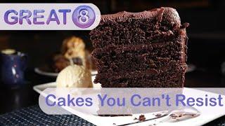 Great 8 Cakes You Cant Resist