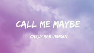 Call me maybe-Carly Rae Jepsen Lyrics